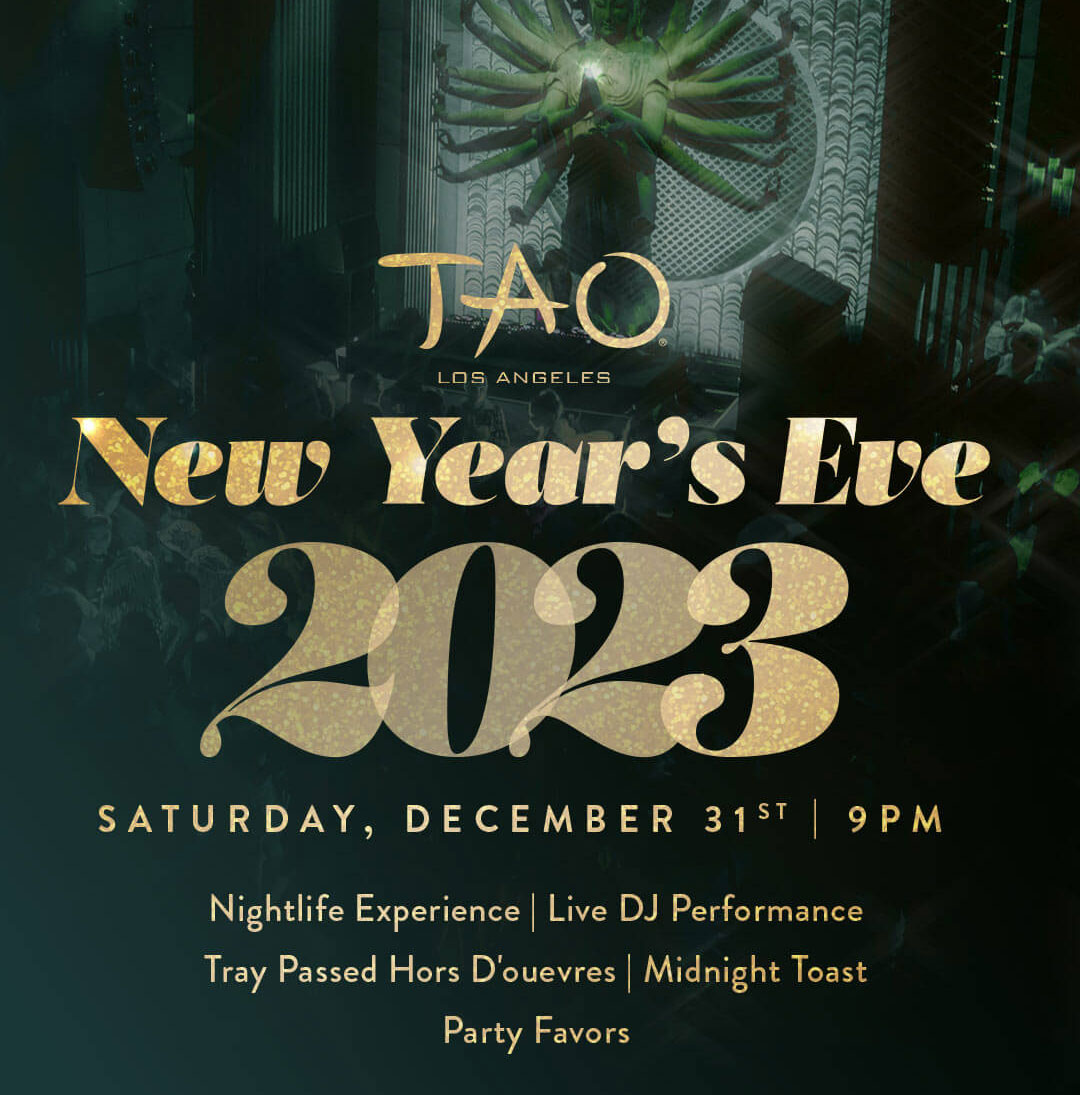 TAO Los Angeles NYE 2023 Los Angeles New Year's Eve
