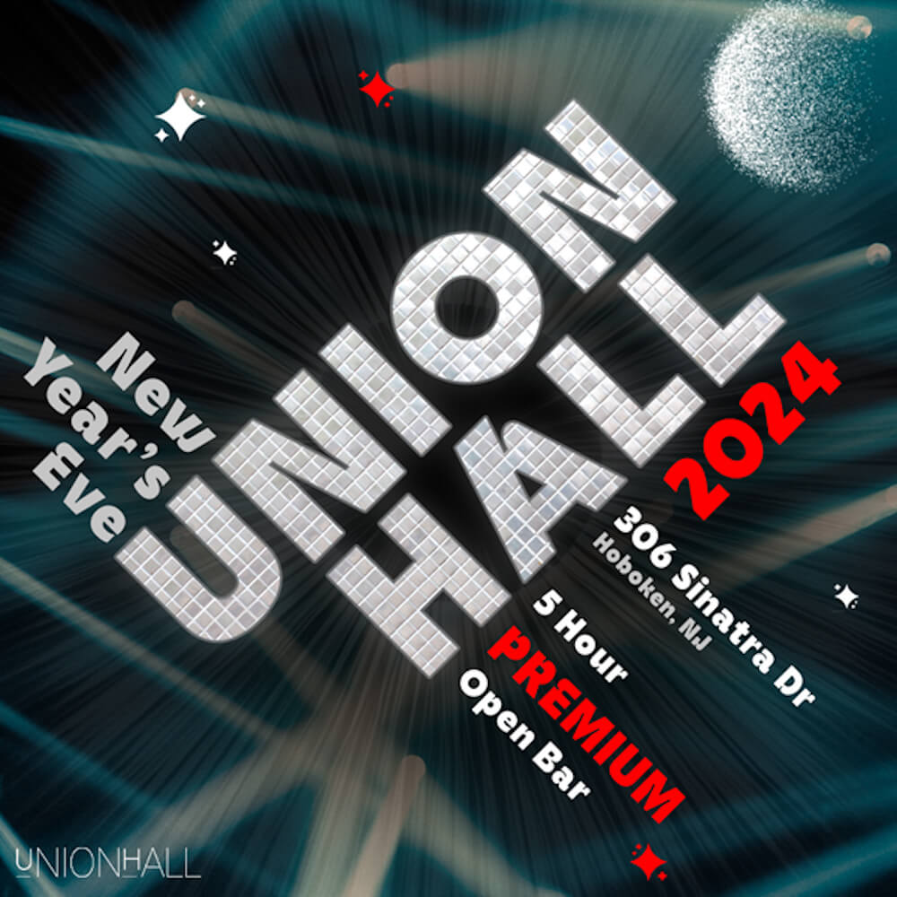 union hall hoboken nye 2024 new years eve events