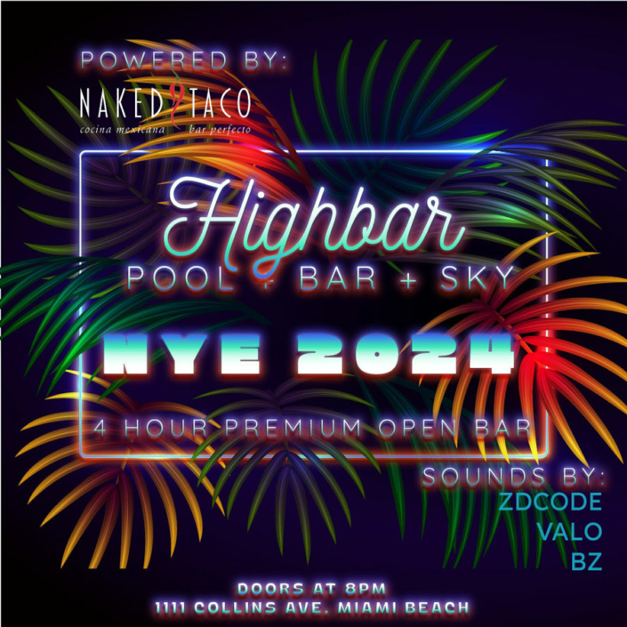 Highbar Miami New Years Eve 2024 South Beach NYE Events