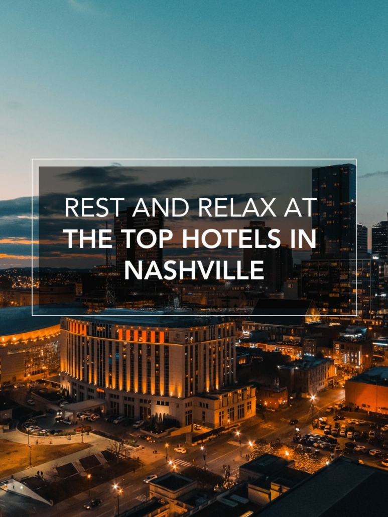 main image for the best hotels in nashville blog