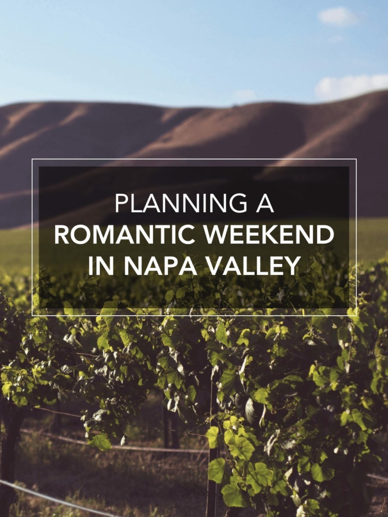 Main image for planning a romantic weekend in Napa Valley blog