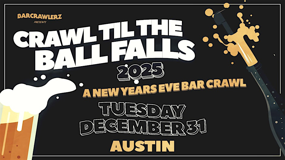 austinbarcrawlnye2025newyearseveeventsbarsaustintexas